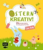 Ostern kreativ! – für Kids Cover des Buches Ostern kreativ! – für Kids (ISBN: 9783960936237)