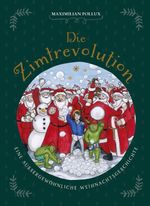 Die Zimtrevolution Cover des Buches Die Zimtrevolution (ISBN: 9783960962458)