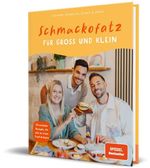 Schmackofatz für Groß und Klein Cover des Buches Schmackofatz für Groß und Klein (ISBN: 9783960965640)