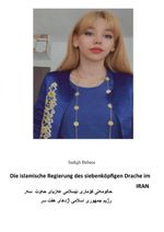 Die islamische Regierung des siebenköpfigen Drachen im Iran Cover des Buches Die islamische Regierung des siebenköpfigen Drachen im Iran (ISBN: 9783961033799)