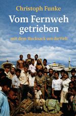 Vom Fernweh getrieben Cover des Buches Vom Fernweh getrieben (ISBN: 9783961034406)