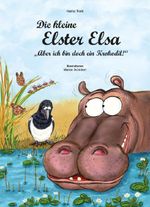 Die kleine Elster Elsa Cover des Buches Die kleine Elster Elsa (ISBN: 9783961117130)