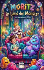 Moritz im Land der Monster Cover des Buches Moritz im Land der Monster (ISBN: 9783961274796)