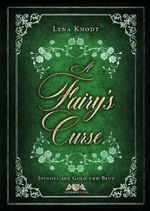 A Fairy's Curse Cover des Buches A Fairy's Curse (ISBN: 9783961732470)