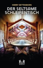 Der seltsame Schleifentisch Cover des Buches Der seltsame Schleifentisch (ISBN: 9783962295561)