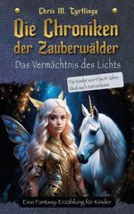 Die Chroniken der Zauberwälder Cover des Buches Die Chroniken der Zauberwälder (ISBN: 9783962296001)
