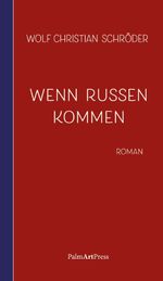 Wenn Russen kommen Cover des Buches Wenn Russen kommen (ISBN: 9783962582401)