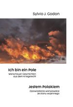 Ich bin ein Pole. Jestem Polakiem. Cover des Buches Ich bin ein Pole. Jestem Polakiem. (ISBN: 9783962850890)
