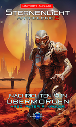 Nachrichten von Übermorgen Cover des Buches Nachrichten von Übermorgen (ISBN: 9783962861049)