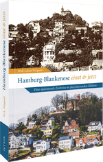 Hamburg-Blankenese einst und jetzt Cover des Buches Hamburg-Blankenese einst und jetzt (ISBN: 9783963035005)