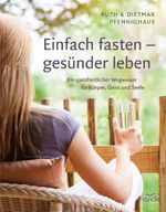 Einfach fasten - gesünder leben Cover des Buches Einfach fasten - gesünder leben (ISBN: 9783963621444)