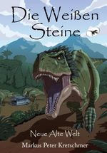 Die Weißen Steine - Neue Alte Welt Cover des Buches Die Weißen Steine - Neue Alte Welt (ISBN: 9783964031495)