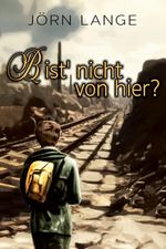 Bist' nicht von hier? Cover des Buches Bist' nicht von hier? (ISBN: 9783964032355)