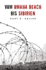 Vom Omaha Beach bis Sibirien Cover des Buches Vom Omaha Beach bis Sibirien (ISBN: 9783964032843)