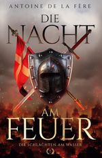 Die Nacht am Feuer 1 – Die Schlachten am Wasser Cover des Buches Die Nacht am Feuer 1 – Die Schlachten am Wasser (ISBN: 9783964033338)