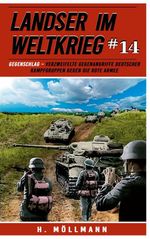 Landser im Weltkrieg 14: Gegenschlag Cover des Buches Landser im Weltkrieg 14: Gegenschlag (ISBN: 9783964033536)