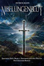Nibelungenblut Band 1: Siegfried-Saga Cover des Buches Nibelungenblut Band 1: Siegfried-Saga (ISBN: 9783964034045)
