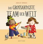 Das großartigste Team der Welt Cover des Buches Das großartigste Team der Welt (ISBN: 9783964282866)