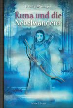 Runa und die Nebelwanderer Cover des Buches Runa und die Nebelwanderer (ISBN: 9783964283184)