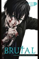 Brutal – Bekenntnisse eines Mordermittlers 3 Cover des Buches Brutal – Bekenntnisse eines Mordermittlers 3 (ISBN: 9783964337757)
