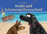 Waldo und Schnövenichvanschnöf. Abenteuer am Meer Cover des Buches Waldo und Schnövenichvanschnöf. Abenteuer am Meer (ISBN: 9783964434142)