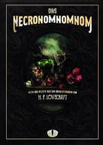 Das Necronomnomnom Cover des Buches Das Necronomnomnom (ISBN: 9783964810182)