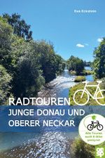 Radtouren Junge Donau und Oberer Neckar Cover des Buches Radtouren Junge Donau und Oberer Neckar (ISBN: 9783965552258)
