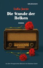 Die Stunde der Nelken Cover des Buches Die Stunde der Nelken (ISBN: 9783966391436)