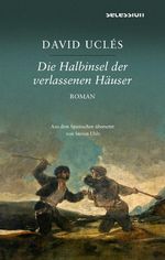 Die Halbinsel der verlassen Häuser Cover des Buches Die Halbinsel der verlassen Häuser (ISBN: 9783966391504)