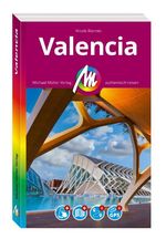 MICHAEL MÜLLER Reiseführer Valencia MM-City Cover des Buches MICHAEL MÜLLER Reiseführer Valencia MM-City (ISBN: 9783966855044)
