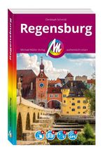 MICHAEL MÜLLER Reiseführer Regensburg MM-City Cover des Buches MICHAEL MÜLLER Reiseführer Regensburg MM-City (ISBN: 9783966855815)