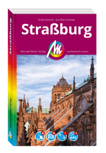MICHAEL MÜLLER Reiseführer Straßburg MM-City Cover des Buches MICHAEL MÜLLER Reiseführer Straßburg MM-City (ISBN: 9783966855914)