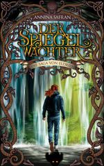 Der Spiegelwächter Cover des Buches Der Spiegelwächter (ISBN: 9783966982719)