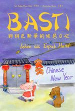 BASTI: Leben als Expat Hund Cover des Buches BASTI: Leben als Expat Hund (ISBN: 9783966986632)