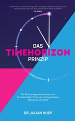 Das Timehorizon Prinzip Cover des Buches Das Timehorizon Prinzip (ISBN: 9783966988551)