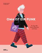 Oma ist ein Punk Cover des Buches Oma ist ein Punk (ISBN: 9783967048131)