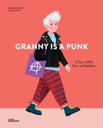 Granny is a Punk Cover des Buches Granny is a Punk (ISBN: 9783967048148)