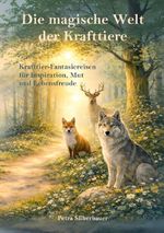 Die magische Welt der Krafttiere Cover des Buches Die magische Welt der Krafttiere (ISBN: 9783967383256)