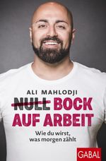 (Null) Bock auf Arbeit Cover des Buches (Null) Bock auf Arbeit (ISBN: 9783967392692)