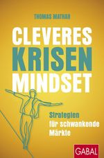Cleveres Krisen-Mindset Cover des Buches Cleveres Krisen-Mindset (ISBN: 9783967404432)