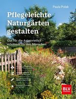 Pflegeleichte Naturgärten gestalten Cover des Buches Pflegeleichte Naturgärten gestalten (ISBN: 9783967470628)