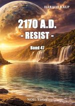 2170 A.D. - Resist - Cover des Buches 2170 A.D. - Resist - (ISBN: 9783967532883)