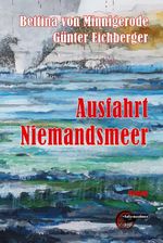 Ausfahrt Niemandsmeer Cover des Buches Ausfahrt Niemandsmeer (ISBN: 9783967634198)