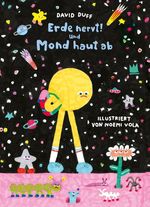 Erde nervt! Und Mond haut ab Cover des Buches Erde nervt! Und Mond haut ab (ISBN: 9783968260327)