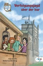 Die Isar-Detektive 5. Verfolgungsjagd über der Isar Cover des Buches Die Isar-Detektive 5. Verfolgungsjagd über der Isar (ISBN: 9783968461281)