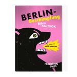 Berlin-Beschimpfung Cover des Buches Berlin-Beschimpfung (ISBN: 9783968492193)