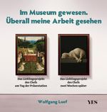 Im Museum gewesen. Überall meine Arbeit gesehen Cover des Buches Im Museum gewesen. Überall meine Arbeit gesehen (ISBN: 9783969051924)