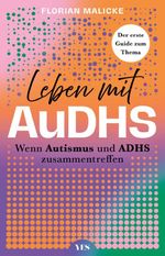 Leben mit AuDHS Cover des Buches Leben mit AuDHS (ISBN: 9783969054291)