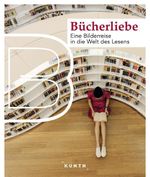 KUNTH Bildband Bücherliebe Cover des Buches KUNTH Bildband Bücherliebe (ISBN: 9783969651469)