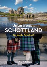 KUNTH Unterwegs in Schottland Cover des Buches KUNTH Unterwegs in Schottland (ISBN: 9783969652701)